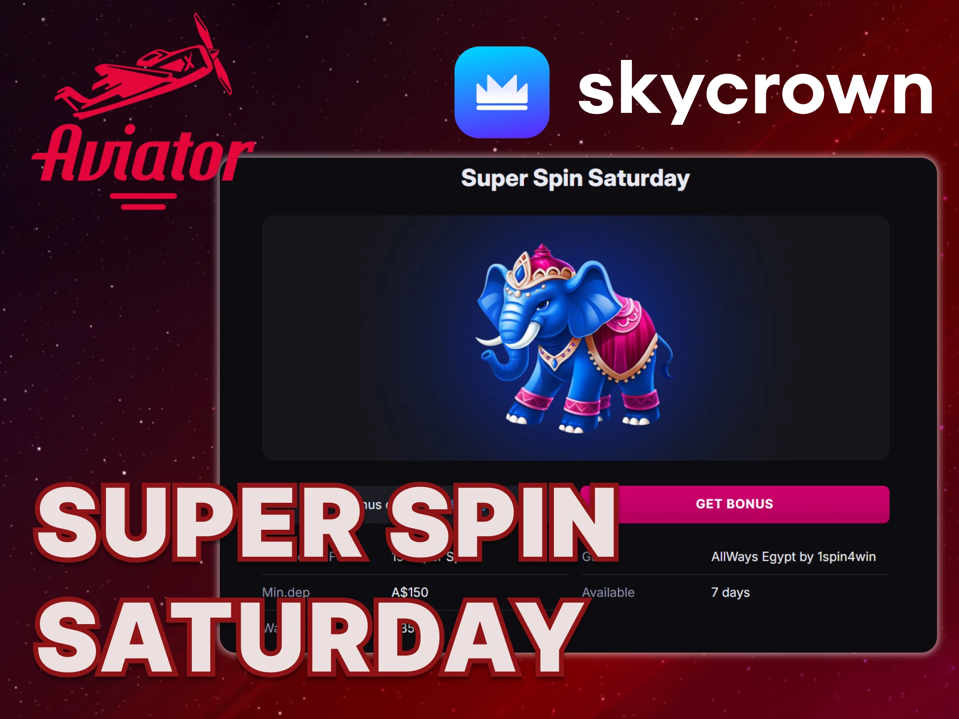 Join Skycrown and get a Super Spin Saturday bonus.